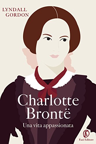 charlotte bronte biograpfia cover italiana Fazi