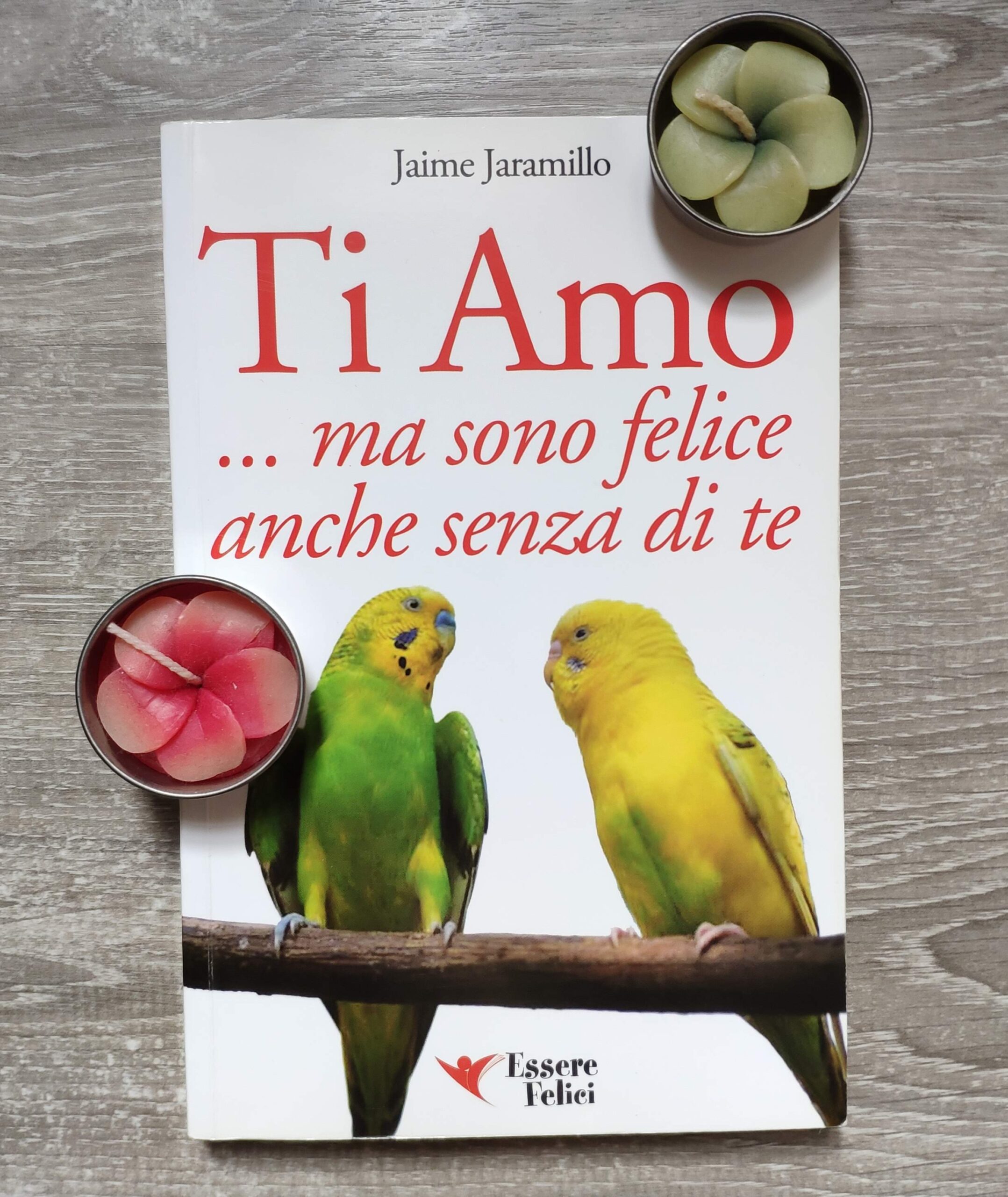 Ti amo… ma sono felice anche senza di te